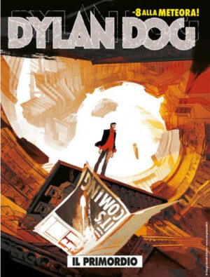 Dylan Dog 392 - Il Primordio - Sergio Bonelli Editore - Italiano