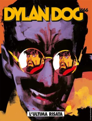 Dylan Dog 406 - L'Ultima Risata - Sergio Bonelli Editore - Italiano