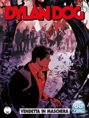 Dylan Dog 415 - Vendetta in Maschera - Sergio Bonelli Editore - Italiano