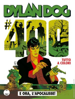 Dylan Dog 400 - E Ora, l'Apocalisse - Cover Angelo Stano VERDE - Sergio Bonelli Editore - Italiano