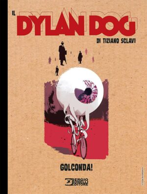 Il Dylan Dog di Tiziano Sclavi 2 - Golconda! - Dylan Dog Collezione Book 252 - Sergio Bonelli Editore - Italiano