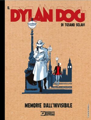 Il Dylan Dog di Tiziano Sclavi 4 - Memorie dall'Invisibile - Dylan Dog Collezione Book - Sergio Bonelli Editore - Italiano
