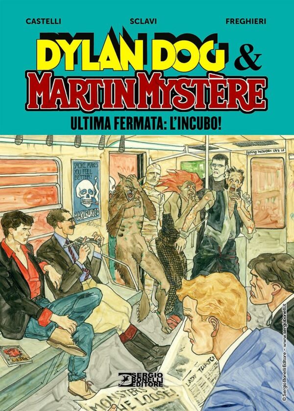 Dylan Dog & Martin Mystere - Ultima Fermata: L'Incubo - Sergio Bonelli Editore - Italiano