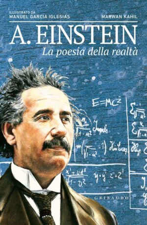 A. Einstein - La Poesia della Realtà Volume Unico - Italiano