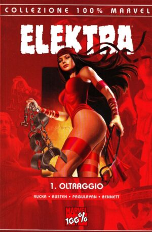 Elektra Vol. 1 - Oltraggio - 100% Marvel - Panini Comics - Italiano