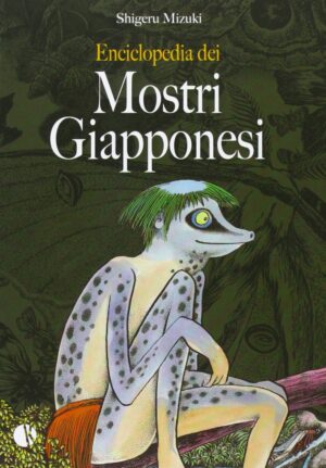 Enciclopedia dei Mostri Giapponesi Volume Unico - Italiano