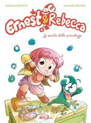 Ernest & Rebecca 5 - La Scuola delle Sciocchezze - Star Lollipop 10 - Edizioni Star Comics - Italiano