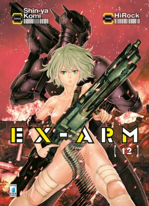 Ex-Arm 12 - Fan 245 - Edizioni Star Comics - Italiano