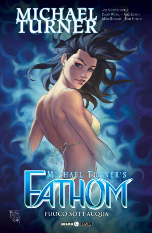 Fathom Vol. 4 - Fuoco Sott'Acqua - Cosmo Comics 94 - Editoriale Cosmo - Italiano
