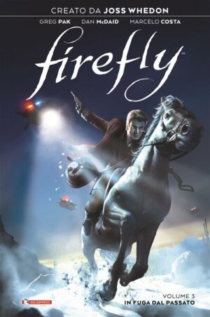 Firefly Vol. 3 - In Fuga dal Passato - Saldapress - Italiano