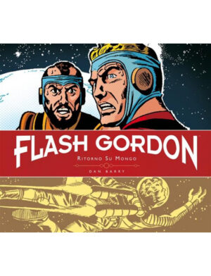 Flash Gordon - Tutte le Strisce Giornaliere 4 - Tavole Giornaliere 1953 - 1956 Ritorno su Mongo - Italiano