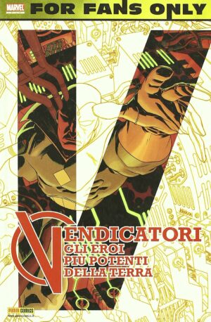 Vendicatori - Gli Eroi Più Potenti della Terra - For Fans Only - Panini Comics - Italiano