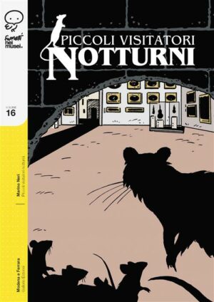 Piccoli Visitatori Notturni - Volume Unico - Fumetti nei Musei 16 - Coconino Press - Italiano