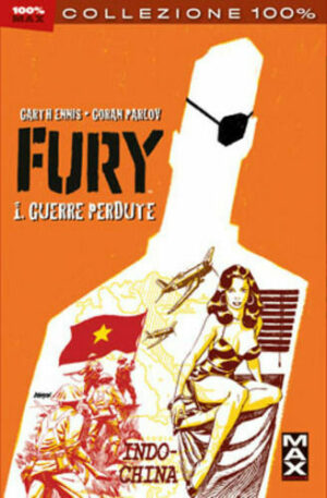 Fury MAX Vol. 1 - Guerre Perdute - 100% Marvel MAX - Panini Comics - Italiano