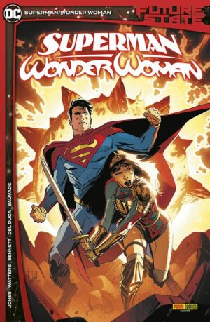 Future State - Superman / Wonder Woman - Volume Unico - DC Comics Special - Panini Comics - Italiano