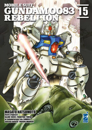 Mobile Suit Gundam 0083 Rebellion 15 - Gundam Universe 81 - Edizioni Star Comics - Italiano