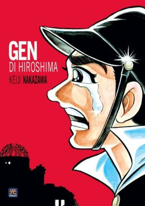 Gen di Hiroshima 1 - Edizione Alta - Hikari - 001 Edizioni - Italiano