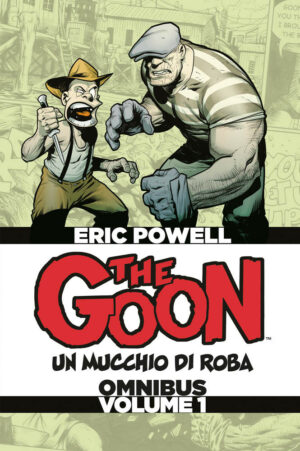 The Goon Omnibus - Un Mucchio di Roba Vol. 1 - Panini Comics - Italiano