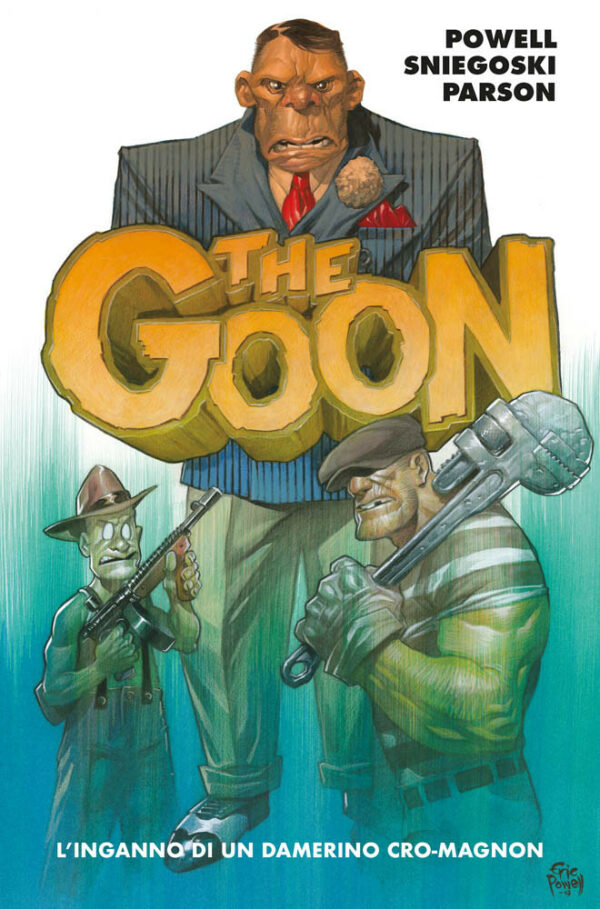 The Goon Vol. 2 - L'Inganno di un Diavolo Benvestito - Panini Comics 100% HD - Panini Comics - Italiano