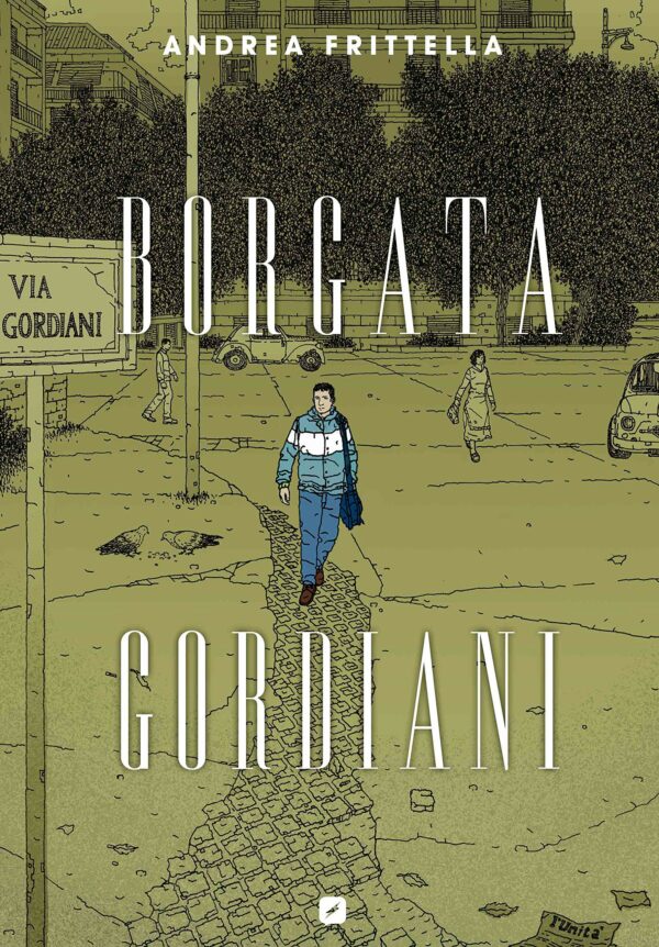 Borgata Gordiani - Volume Unico - Edizioni BD - Italiano