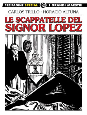 I Grandi Maestri Special 33: Trillo / Altuna - Le Scappatelle del Signor Lopez - I Grandi Maestri 33 - Editoriale Cosmo - Italiano