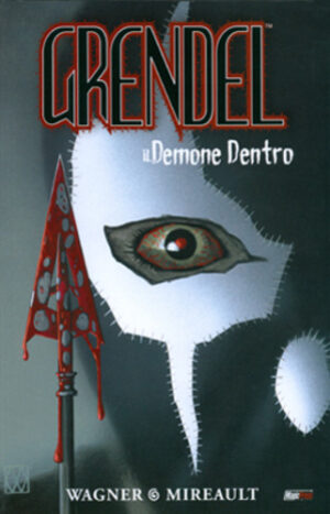 Grendel Vol. 3 - Il Demone Dentro - Magic Press - Italiano