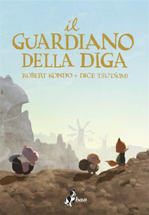Il Guardiano della Diga 2 - Bao Publishing - Italiano