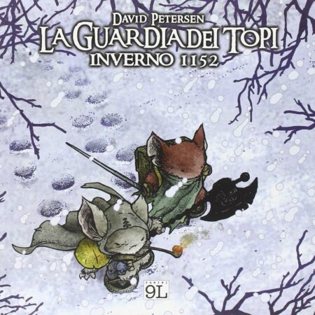 La Guardia dei Topi Vol. 3 - Inverno 1152 - Seconda Ristampa - Panini 9L - Panini Comics - Italiano