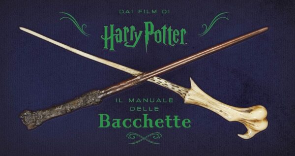 Harry Potter - Il Manuale delle Bacchette - Volume Unico - Prima Ristampa - Panini Comics - Italiano