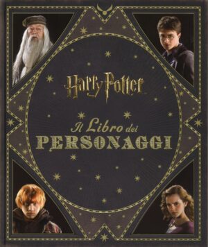 Harry Potter - Il Libro dei Personaggi - Volume Unico - Panini Comics - Italiano