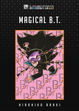 Magical B.T. - Il Bizzarro Universo di Hirohiko Araki 1 - Edizioni Star Comics - Italiano