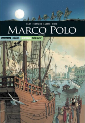 Historica Biografie 27 - Marco Polo - Parte Prima - Mondadori - Italiano