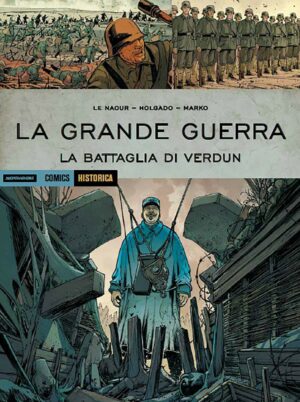 Historica 78 - La Grande Guerra - La Battaglia di Verdun - Mondadori - Italiano
