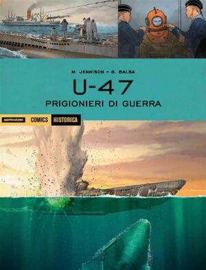 Historica 83 - U-47 - Prigionieri di Guerra - Mondadori - Italiano