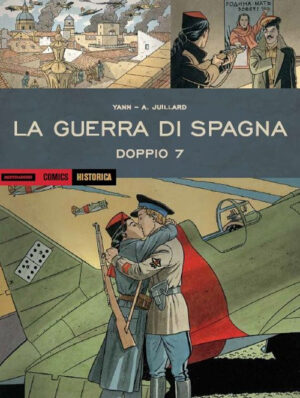 Historica 85 - La Guerra di Spagna - Doppio 7 - Mondadori - Italiano