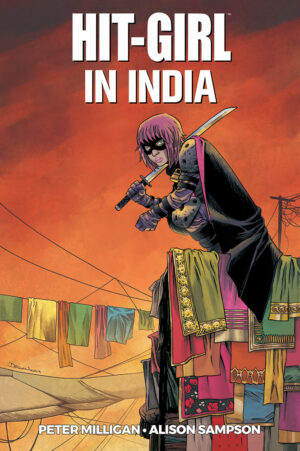 Hit-Girl Vol. 6 - In India - Millarworld Collection - Panini Comics - Italiano