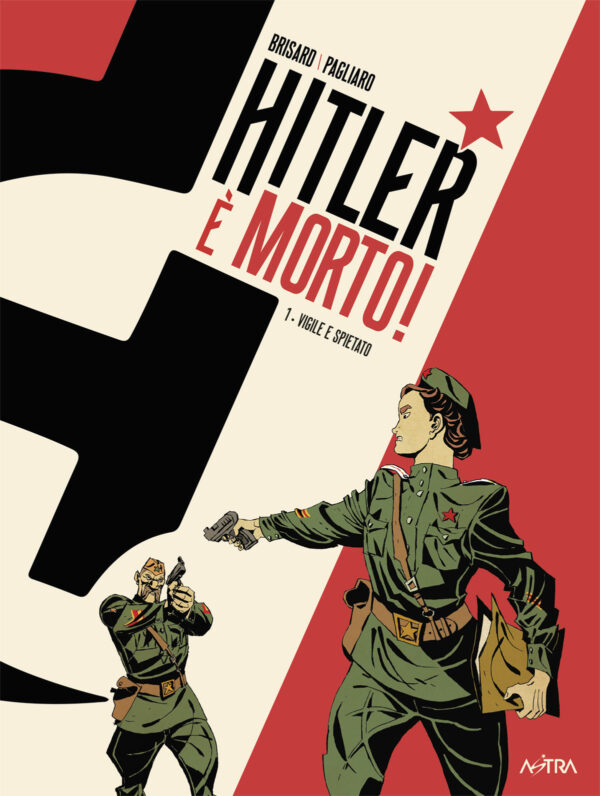 Hitler è Morto Vol. 1 - Vigile e Spietato - SCP Extra 17 - Edizioni Star Comics - Italiano