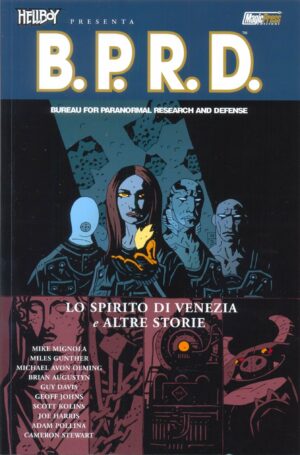 Hellboy Presenta B.P.R.D 2 - Lo Spirito di Venezia e Altre Storie - Magic Press - Italiano