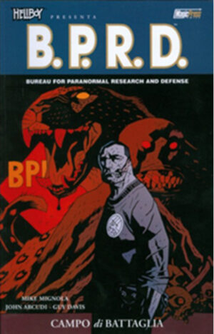 Hellboy Presenta B.P.R.D 8 - Campo di Battaglia - Magic Press - Italiano