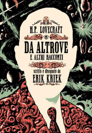 H.P. Lovecraft - Da Altrove e Altri Racconti Volume Unico - Italiano