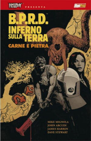 Hellboy Presenta B.P.R.D: Inferno Sulla Terra 11 - Carne e Pietra - Magic Press - Italiano