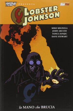 Hellboy Presenta: Lobster Johnson 2 - La Mano che Brucia - Magic Press - Italiano