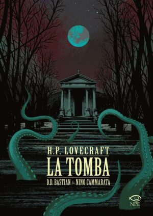 H.P. Lovecraft - La Tomba Volume Unico - Italiano