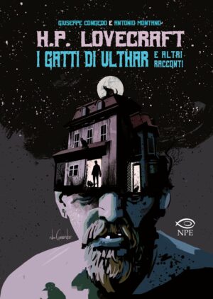 H.P. Lovecraft - I Gatti di Ulthar e Altri Racconti - Volume Unico - Edizioni NPE - Italiano