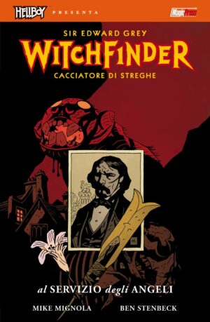 Hellboy Presenta: Sir Edgar Grey - Witchfinder 1 - Al Servizio degli Angeli - Magic Press - Italiano