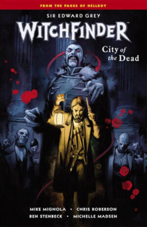 Hellboy Presenta: Sir Edgar Grey - Witchfinder 4 - La Città dei Morti - Magic Press - Italiano