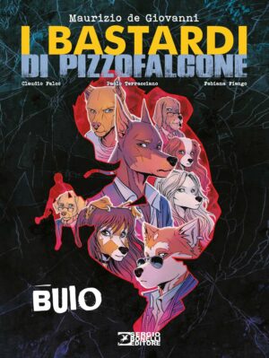 I Bastardi di Pizzofalcone - Buio - Sergio Bonelli Editore - Italiano
