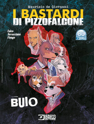 I Bastardi di Pizzofalcone - Buio - Romanzi a Fumetti 43 - Sergio Bonelli Editore - Italiano
