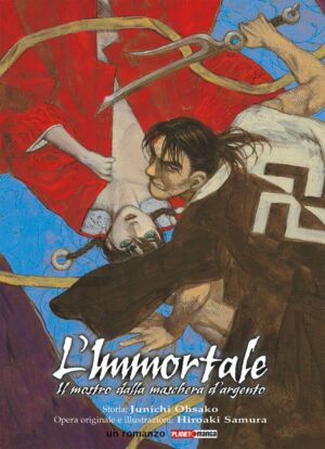 L'Immortale - Il Mostro dalla Maschera d'Argento Romanzo - Panini Comics - Italiano