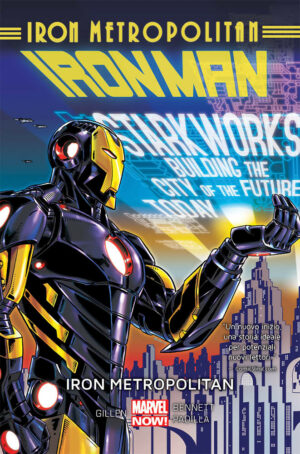 Iron Man Vol. 4 - Iron Metropolitan - Marvel Collection - Panini Comics - Italiano